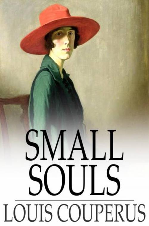 Cover of the book Small Souls by Louis Couperus, The Floating Press