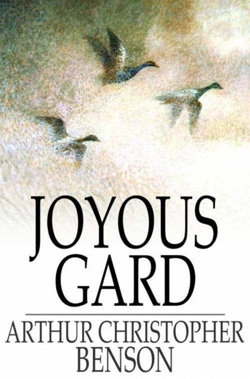 Cover of the book Joyous Gard by Arthur Christopher Benson, The Floating Press