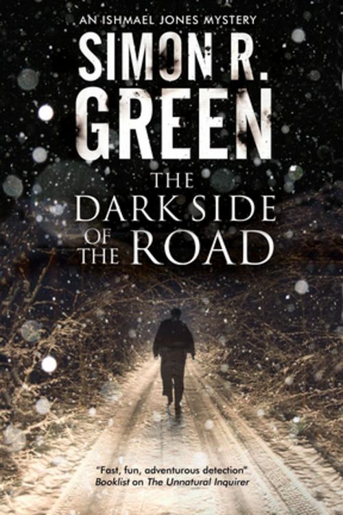 Cover of the book Dark Side of the Road, The by Simon R. Green, Severn House Publishers
