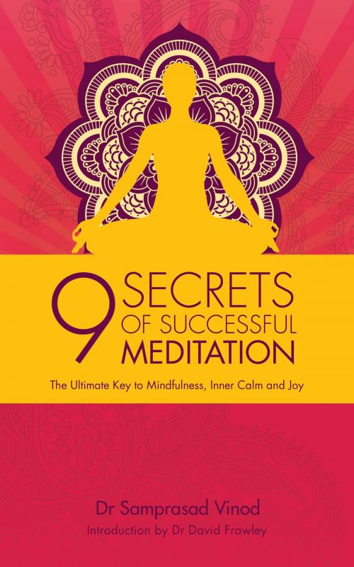 Cover of the book 9 Secrets of Successful Meditation by Samprasad Vinod, Watkins Media