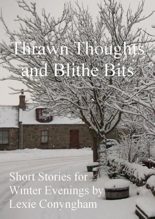 Cover of the book Thrawn Thoughts and Blithe Bits by Lexie Conyngham, The Kellas Cat Press