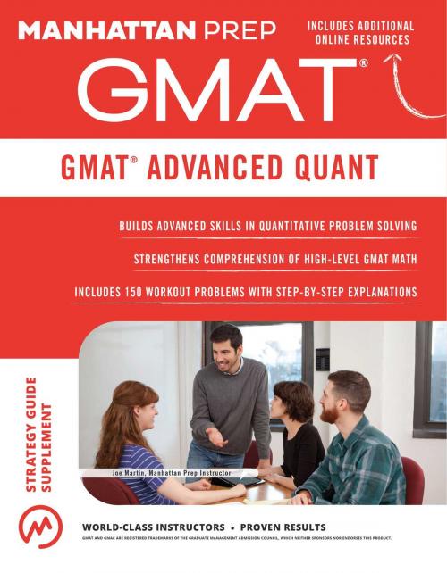 Cover of the book GMAT Advanced Quant by Manhattan Prep, Manhattan Prep Publishing