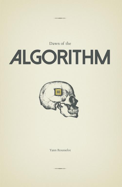 Cover of the book Dawn of the Algorithm by Yann Rousselot, Inkshares