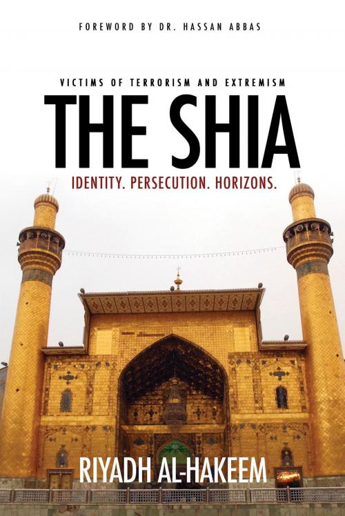 Cover of the book The Shia by Riyadh Al-Hakeem, The Mainstay Foundation