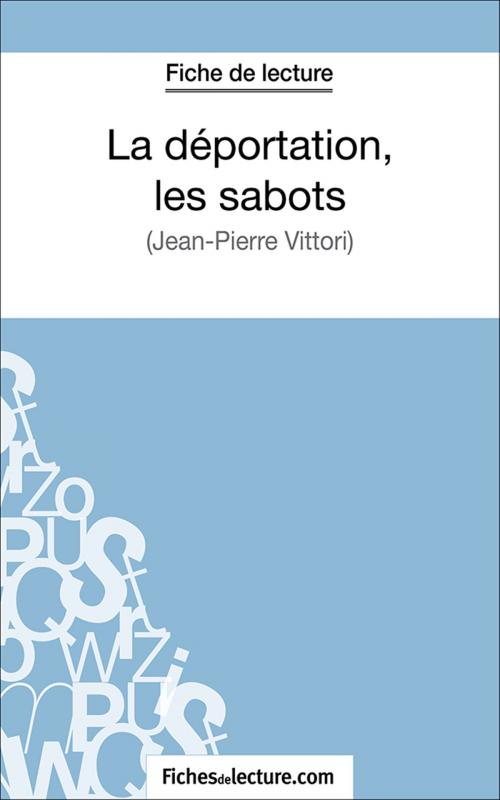 Cover of the book La déportation, les sabots by fichesdelecture.com, Hubert Viteux, FichesDeLecture.com