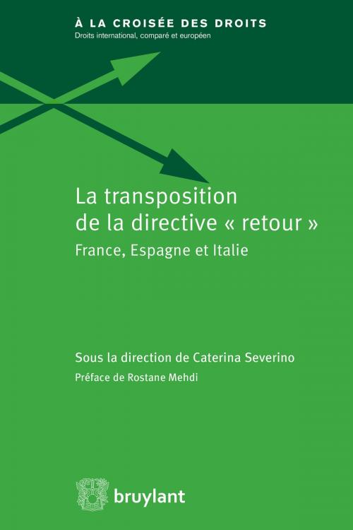 Cover of the book La transposition de la "directive retour" by Rostane Mehdi, Bruylant