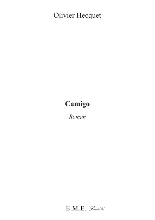 Cover of the book Camigo by Olivier Hecquet, EME éditions