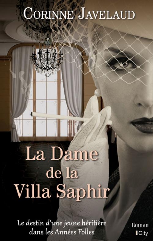 Cover of the book La Dame de la Villa Saphir by Corinne Javelaud, City Edition