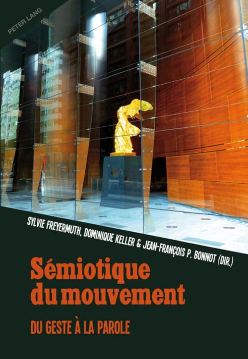 Cover of the book Sémiotique du mouvement by , Peter Lang