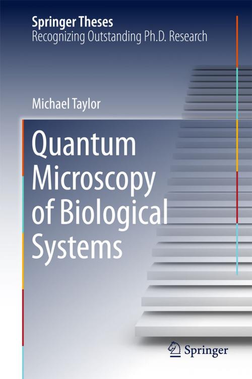 Cover of the book Quantum Microscopy of Biological Systems by Michael Taylor, Springer International Publishing