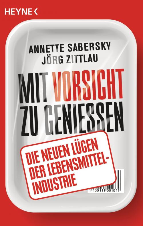 Cover of the book Mit Vorsicht zu genießen by Annette Sabersky, Jörg Zittlau, Heyne Verlag