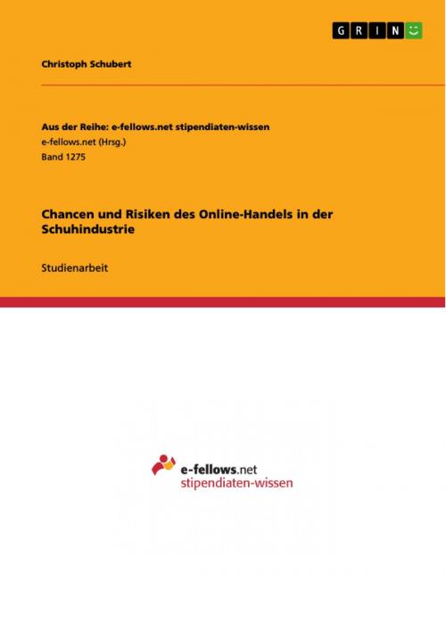 Cover of the book Chancen und Risiken des Online-Handels in der Schuhindustrie by Christoph Schubert, GRIN Verlag