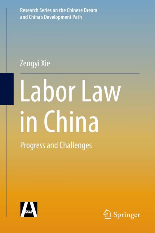 Cover of the book Labor Law in China by Zengyi Xie, Springer Berlin Heidelberg