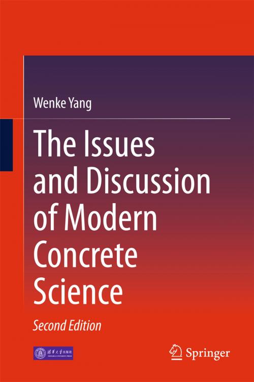 Cover of the book The Issues and Discussion of Modern Concrete Science by Wenke Yang, Springer Berlin Heidelberg