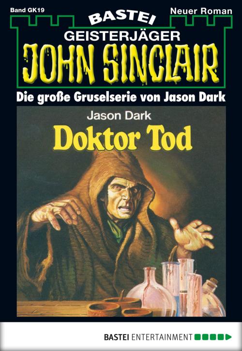 Cover of the book John Sinclair Gespensterkrimi - Folge 19 by Jason Dark, Bastei Entertainment