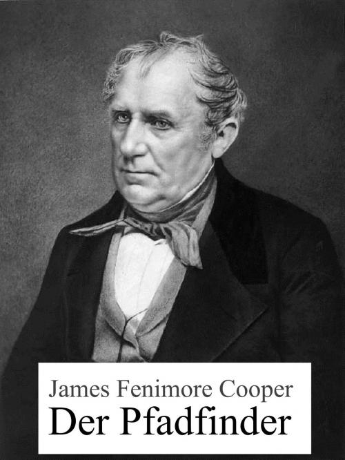 Cover of the book Der Pfadfinder by James Fenimore Cooper, Books on Demand