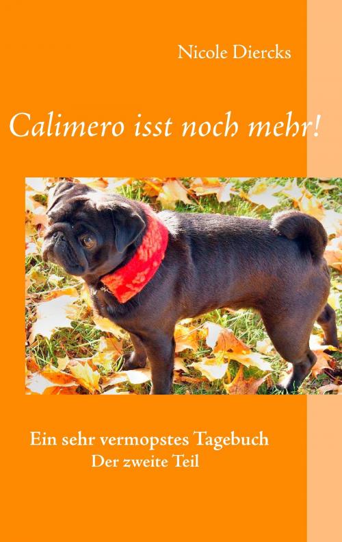 Cover of the book Calimero isst noch mehr! by Nicole Diercks, Books on Demand