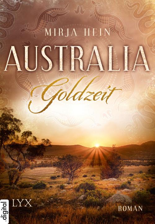 Cover of the book Australia - Goldzeit by Mirja Hein, LYX.digital