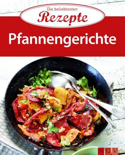 Cover of the book Pfannengerichte by , Naumann & Göbel Verlag