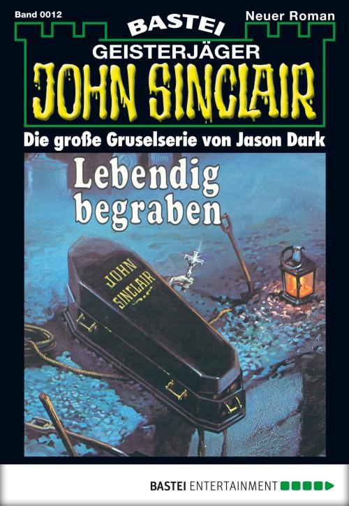 Cover of the book John Sinclair - Folge 0012 by Jason Dark, Bastei Entertainment