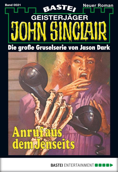 Cover of the book John Sinclair - Folge 0021 by Jason Dark, Bastei Entertainment