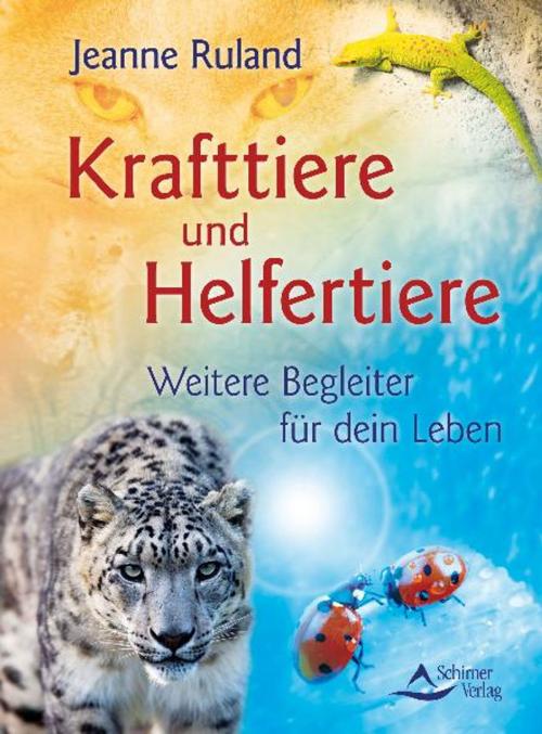Cover of the book Krafttiere und Helfertiere by Jeanne Ruland, Schirner Verlag
