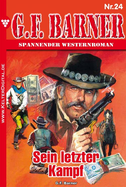 Cover of the book G.F. Barner 24 – Western by G.F. Barner, Kelter Media