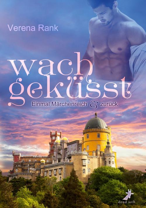 Cover of the book wachgeküsst by Verena Rank, dead soft verlag