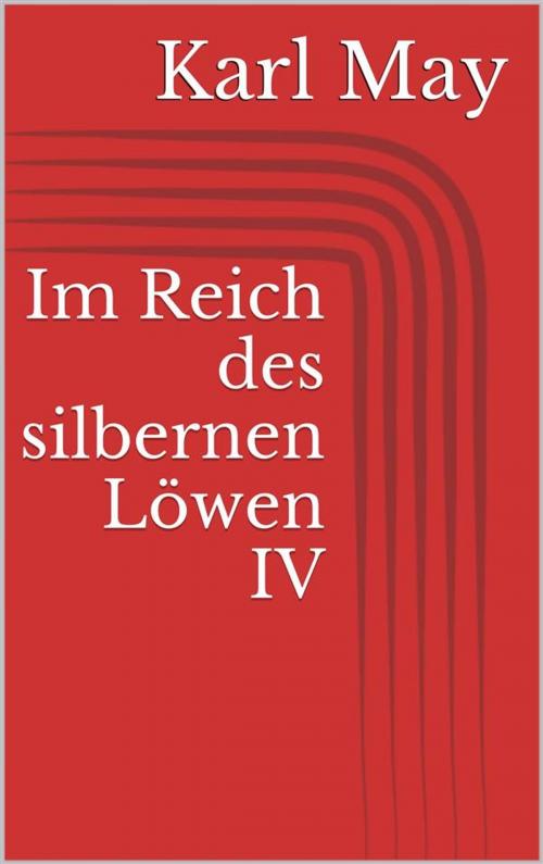 Cover of the book Im Reich des silbernen Löwen IV by Karl May, Paperless