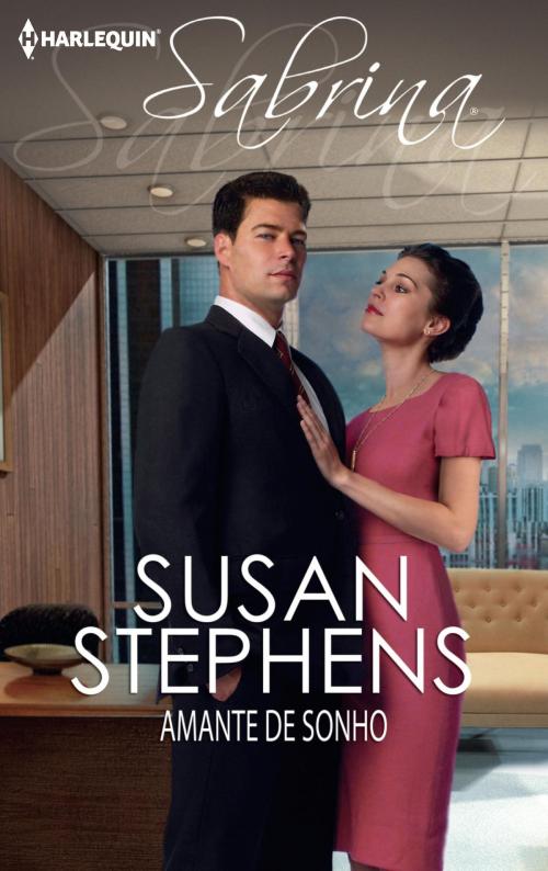 Cover of the book Amante de sonho by Susan Stephens, Harlequin, uma divisão de HarperCollins Ibérica, S.A.