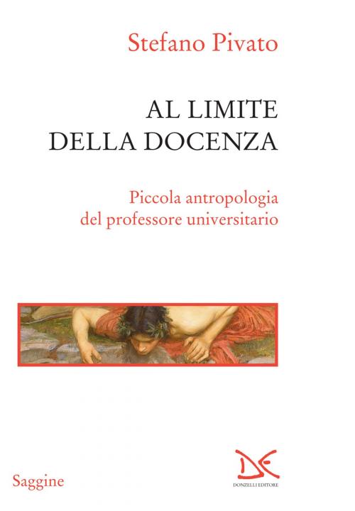 Cover of the book Al limite della docenza by Stefano Pivato, Donzelli Editore