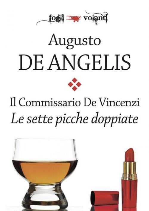 Cover of the book Il commissario De Vincenzi. Le sette picche doppiate by Augusto De Angelis, Edizioni Falsopiano