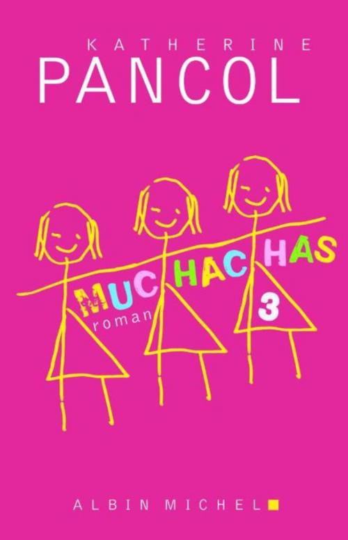 Cover of the book Muchachas 3 by Kathérine Pancol, Standaard Uitgeverij - Algemeen