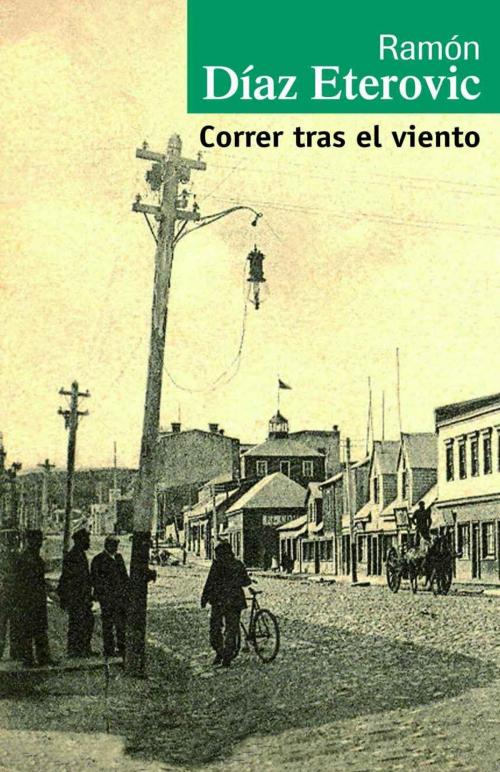 Cover of the book Correr tras el viento by Ramón Díaz Etérovic, LOM Ediciones