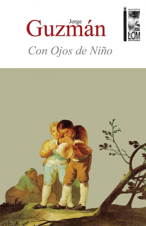 Cover of the book Con ojos de niño by Jorge Guzmán, LOM Ediciones