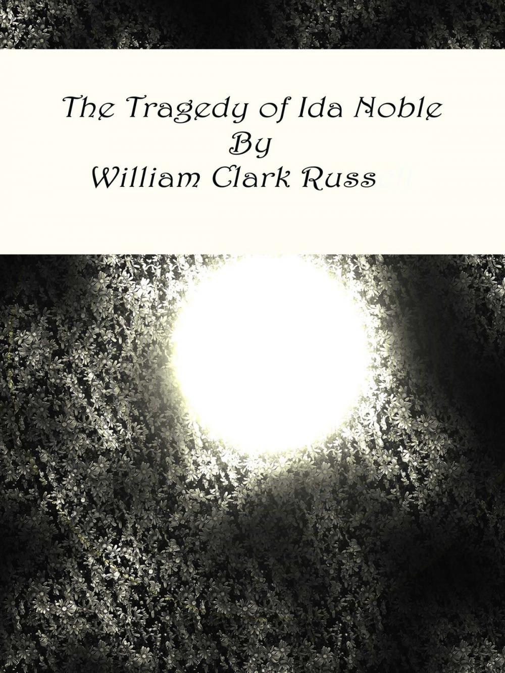 Big bigCover of The Tragedy of Ida Noble