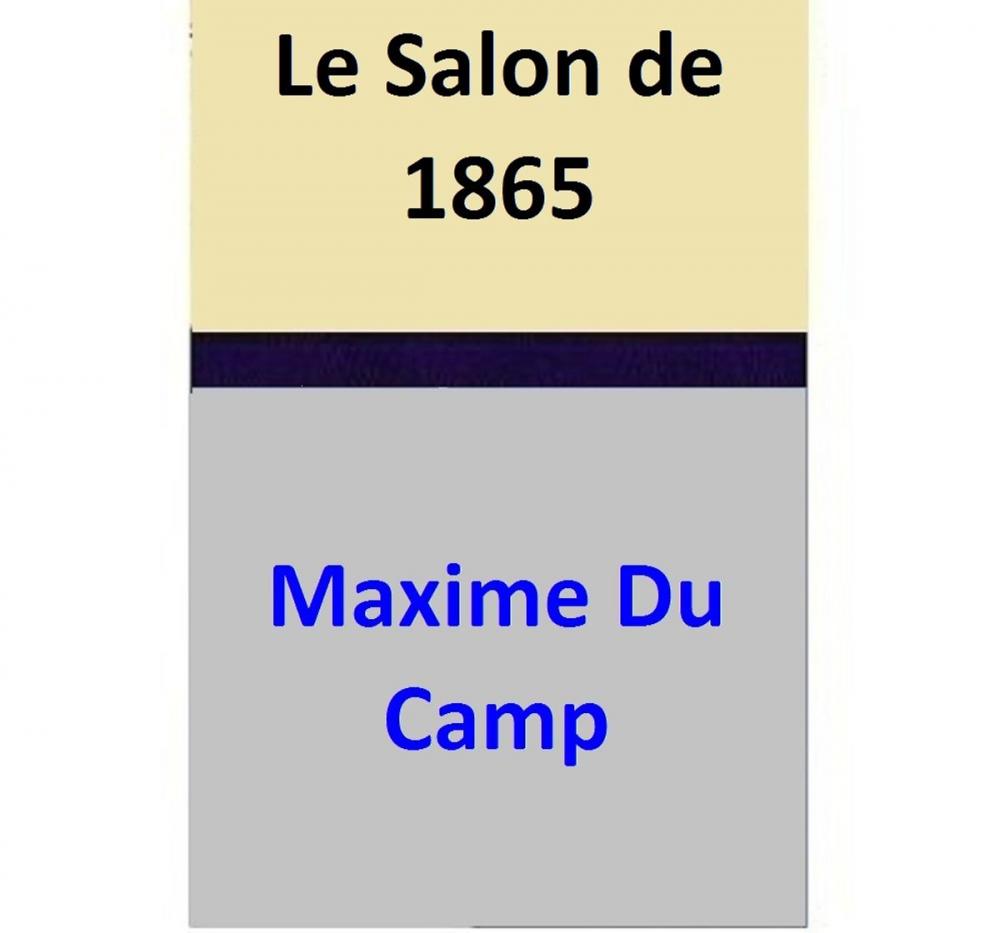 Big bigCover of Le Salon de 1865