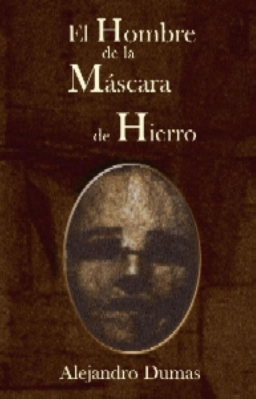 Big bigCover of El hombre de la mascara de hierro