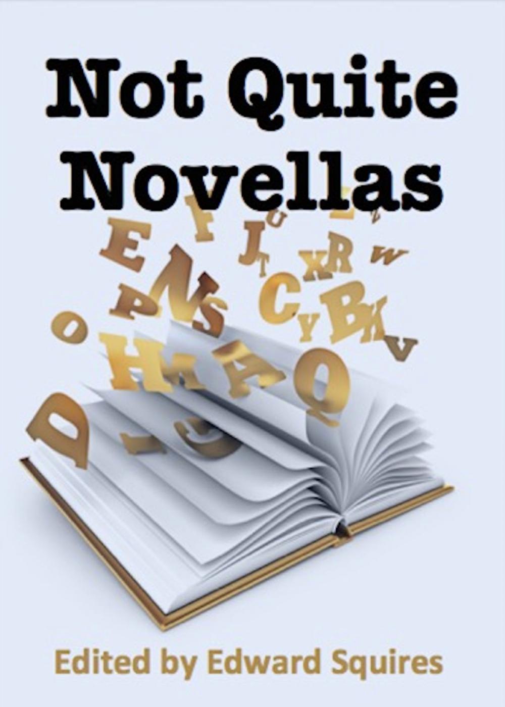 Big bigCover of Not Quite Novellas