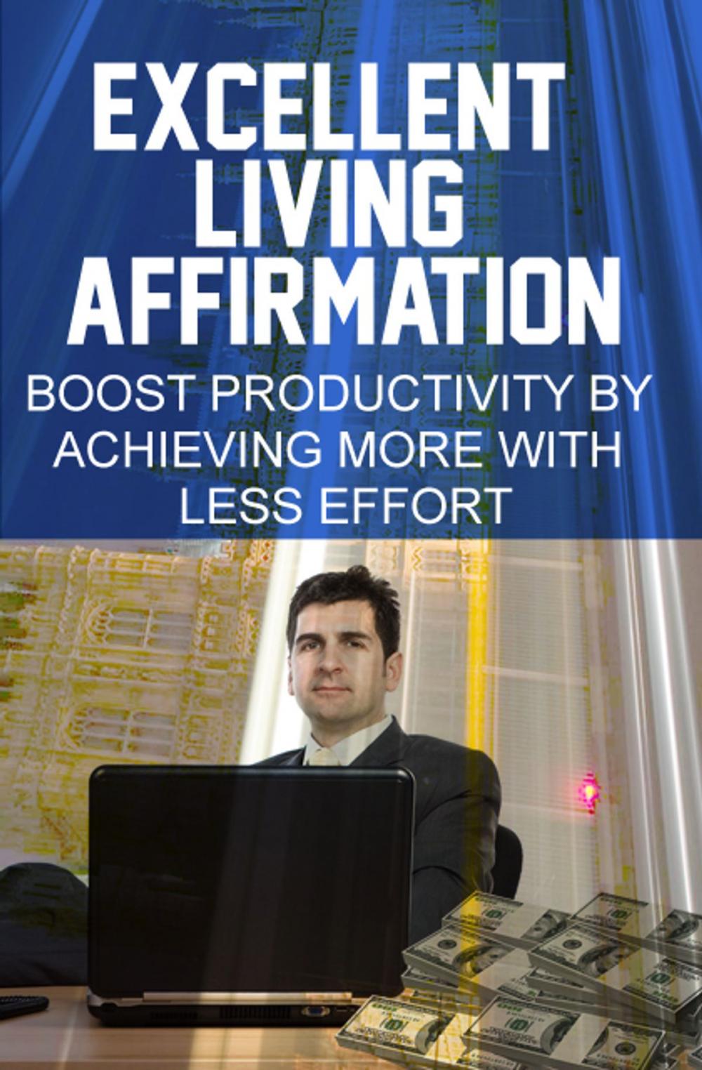 Big bigCover of Excellent Living Affirmation