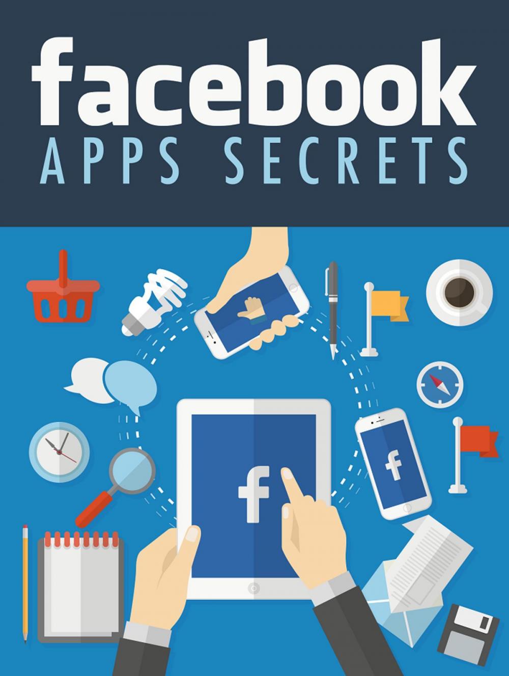 Big bigCover of Facebook Apps Secrets