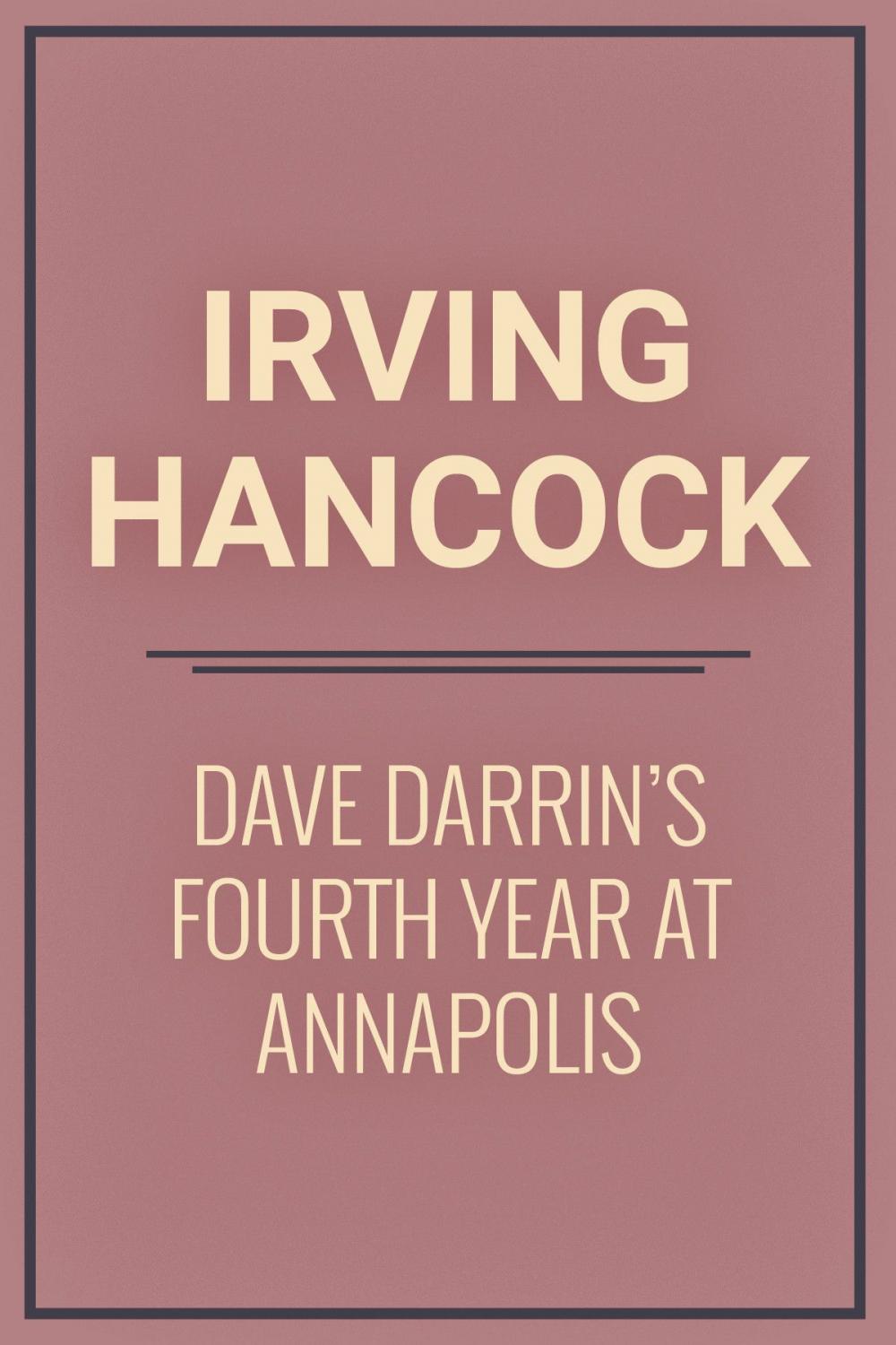 Big bigCover of Dave Darrin's Fourth Year at Annapolis