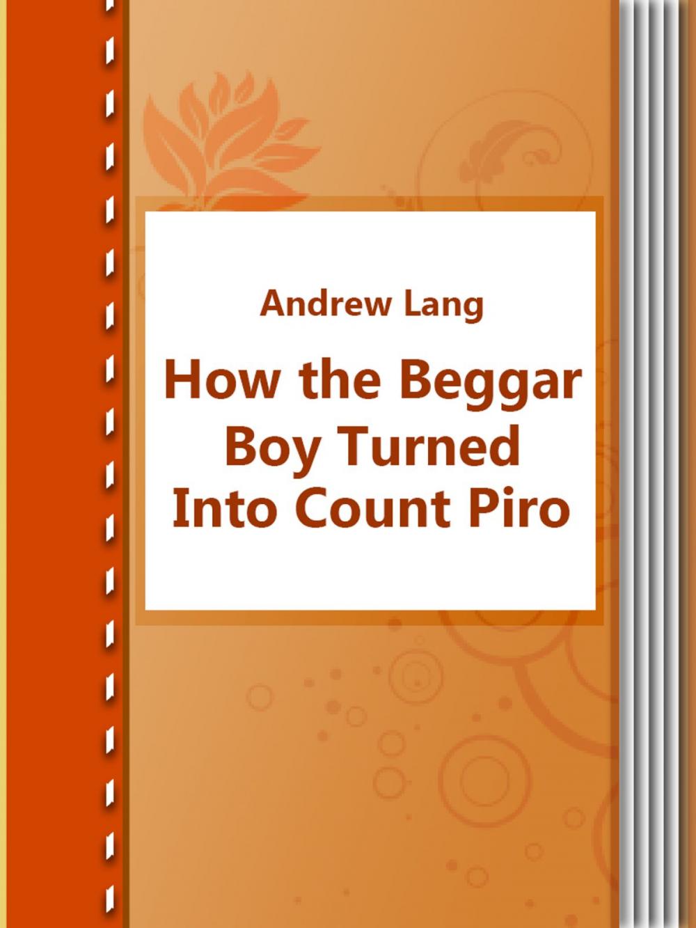 Big bigCover of How the Beggar Boy Turned Into Count Piro