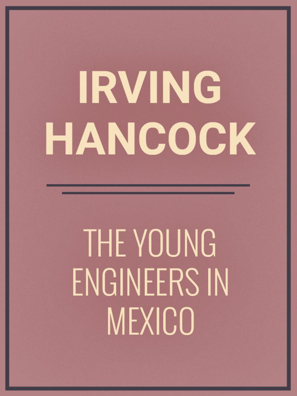 Big bigCover of The Young Engineers in Mexico