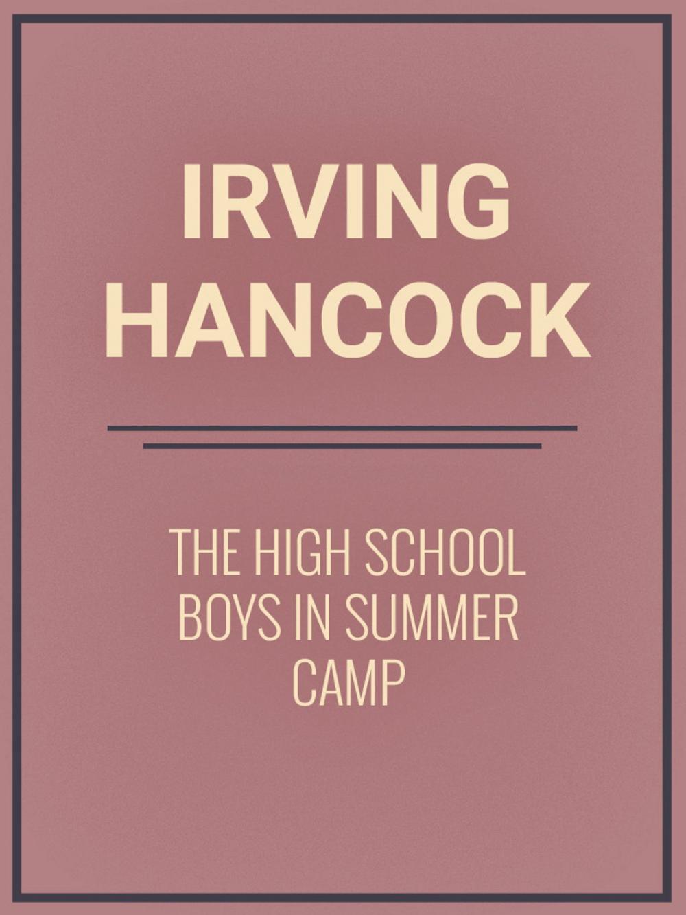 Big bigCover of The High School Boys in Summer Camp