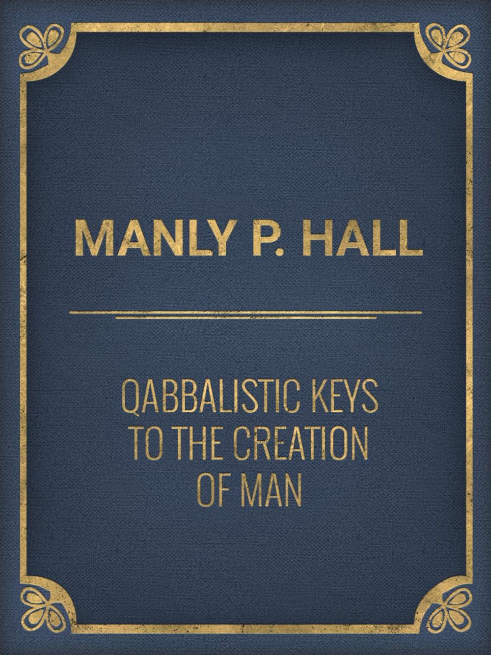 Big bigCover of Qabbalistic Keys to the Creation of Man