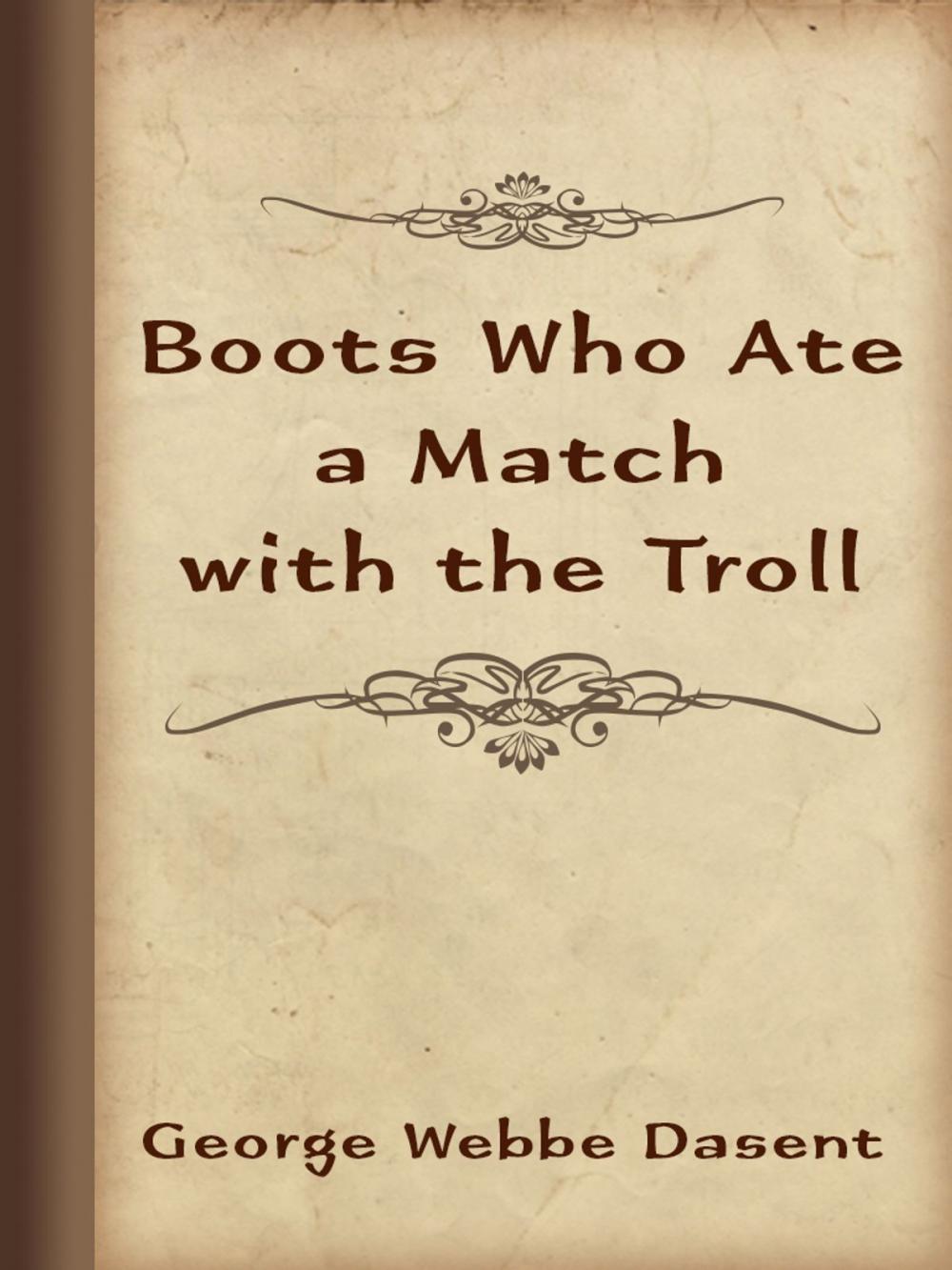 Big bigCover of Boots Who Ate a Match with the Troll