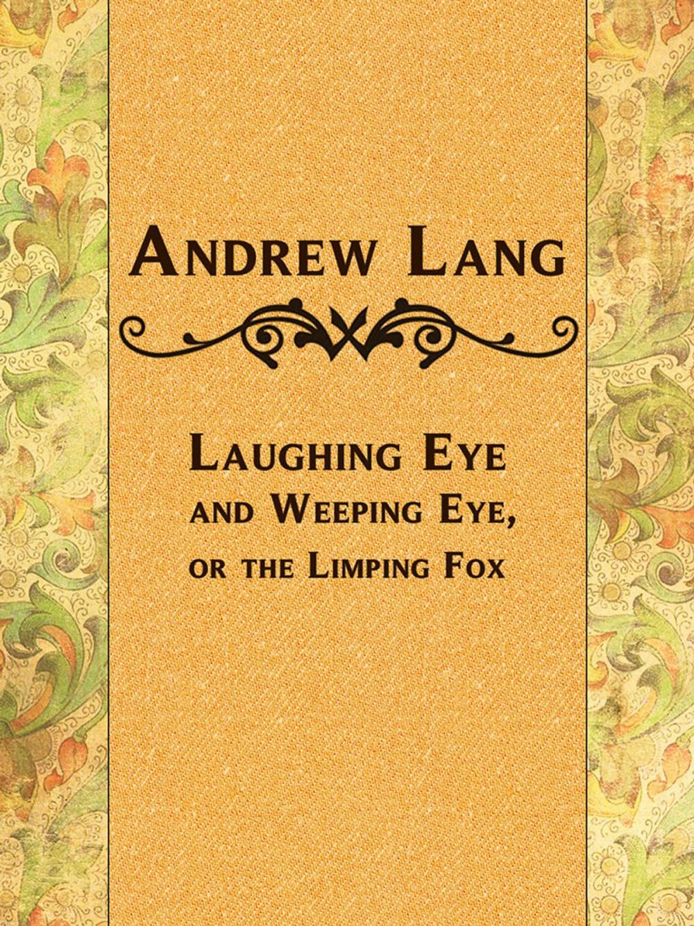 Big bigCover of Laughing Eye and Weeping Eye, or the Limping Fox