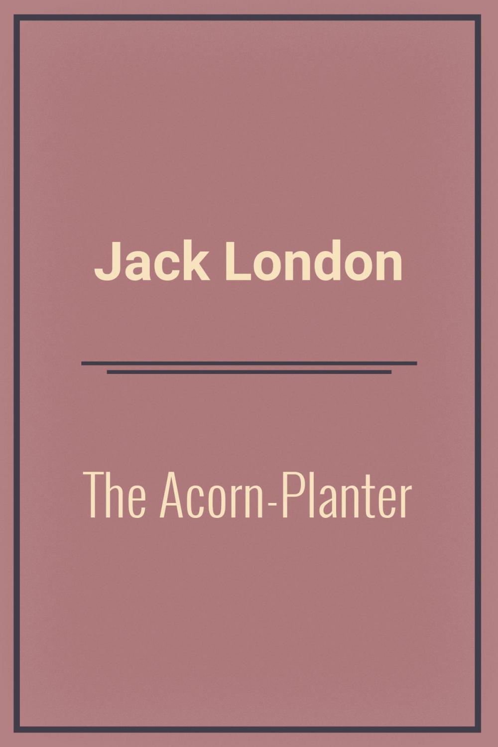 Big bigCover of The Acorn-Planter