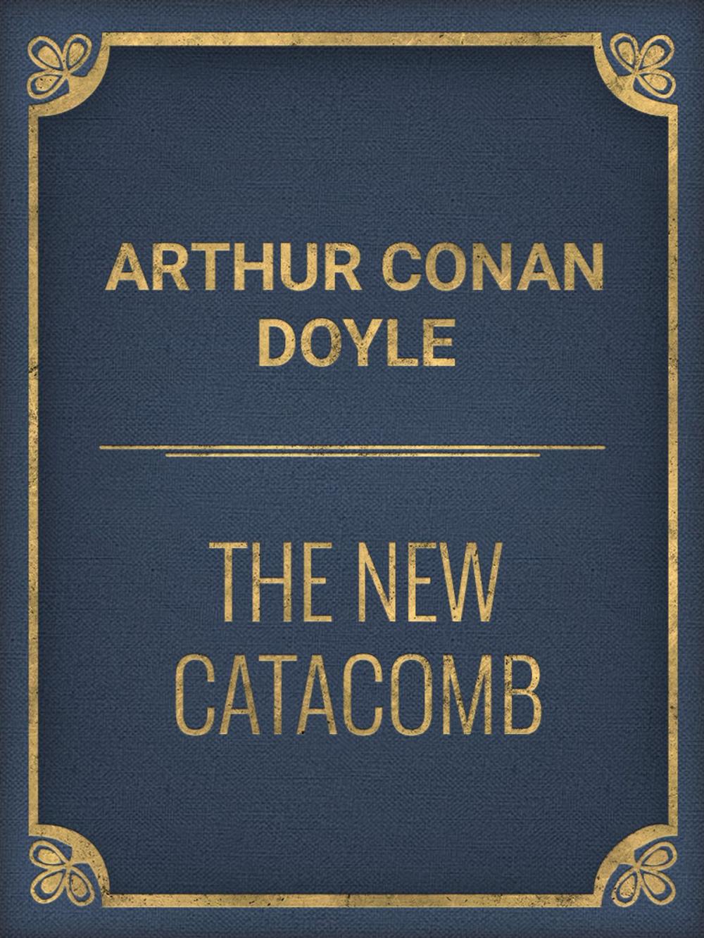 Big bigCover of The New Catacomb